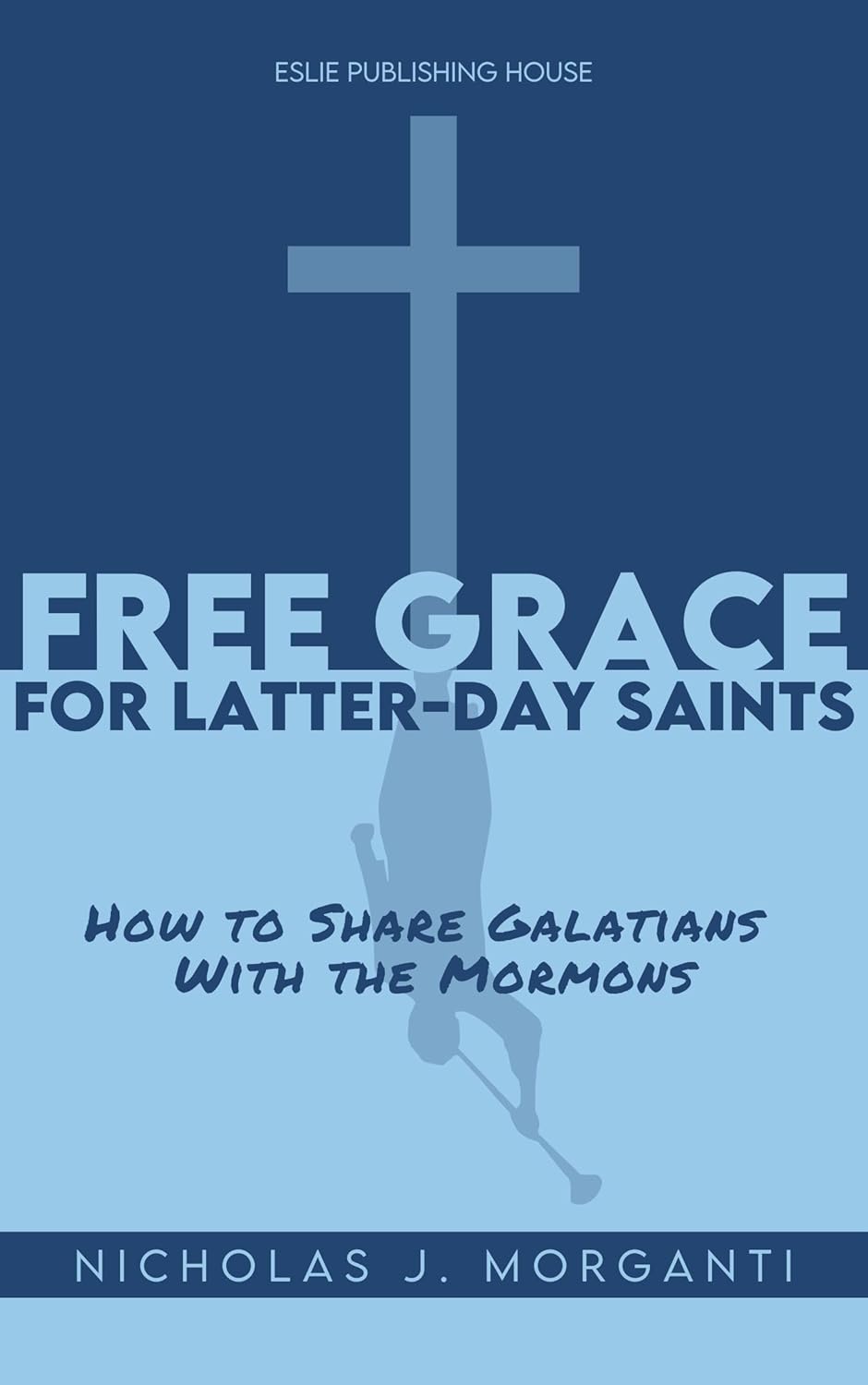 Cover of Free Grace for Latter Day Saints