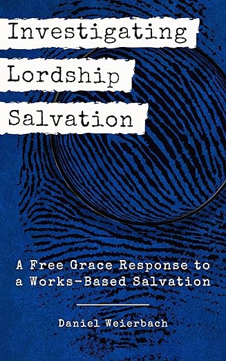 Cover of Investigating Lordship Salvation