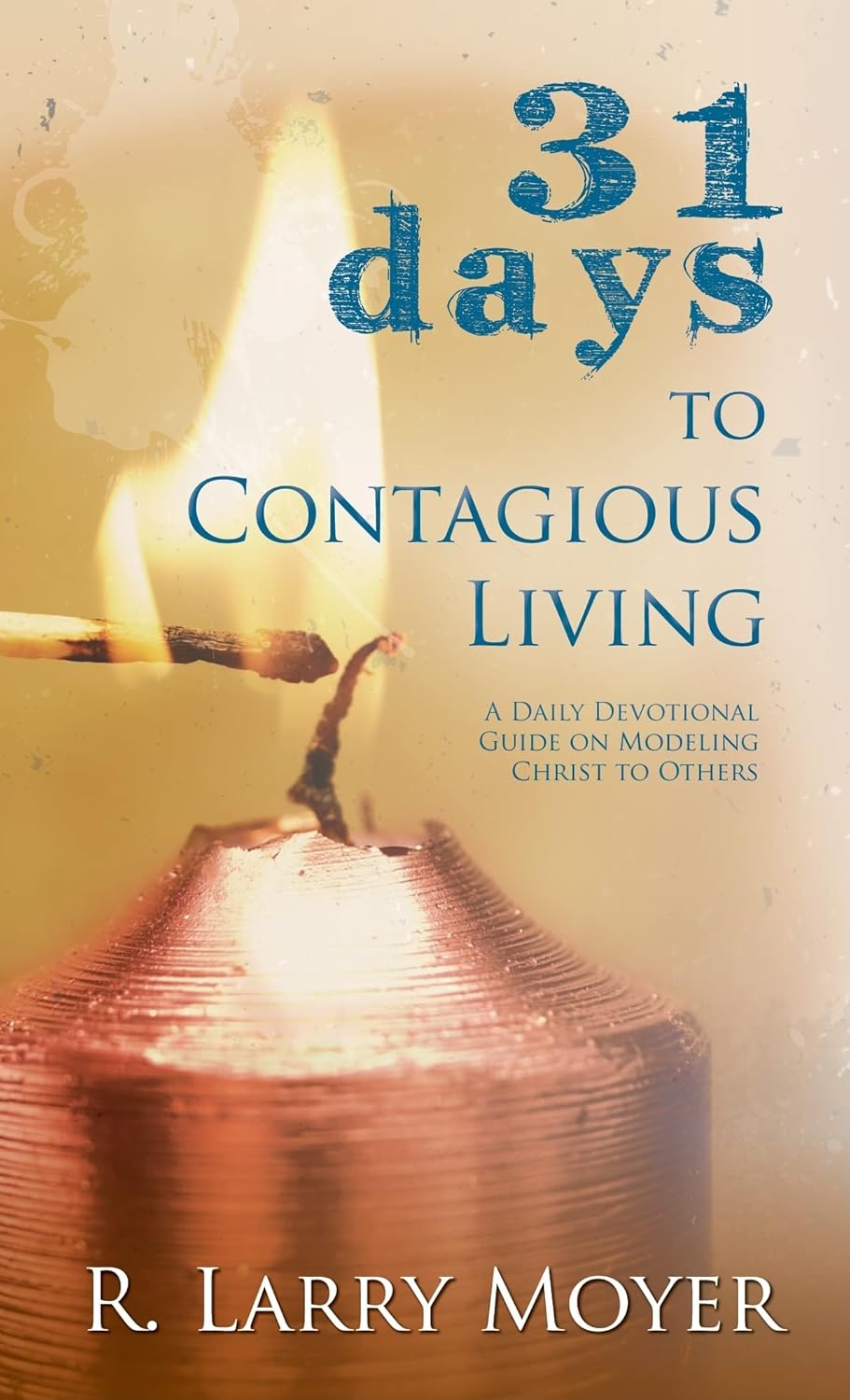 Cover of 31 Days to Contagious Living