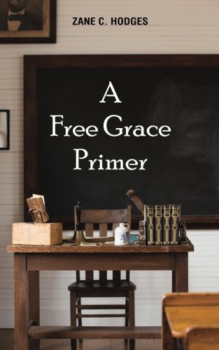 Cover of A Free Grace Primer